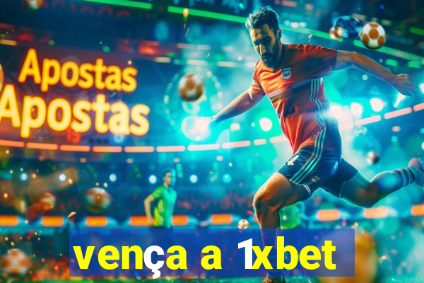 vença a 1xbet